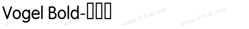 Vogel Bold字体转换